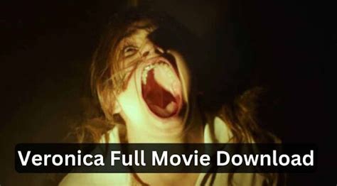 Veronica Movie Download In Hindi Dubbed HD P Worldfree U Techfunso