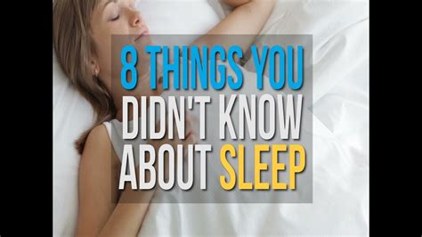 8 Things You Didnt Know About Sleep Youtube
