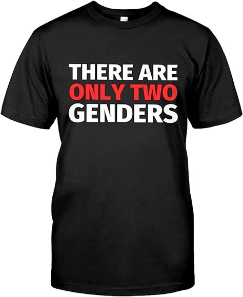 There Are Only Two Genders Shirt Male And Female T Shirt Fathers Mothers Day Men