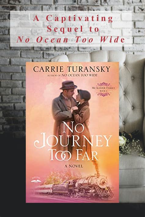 No Journey Too Far By Carrie Turansky Book Review Amy Renaud