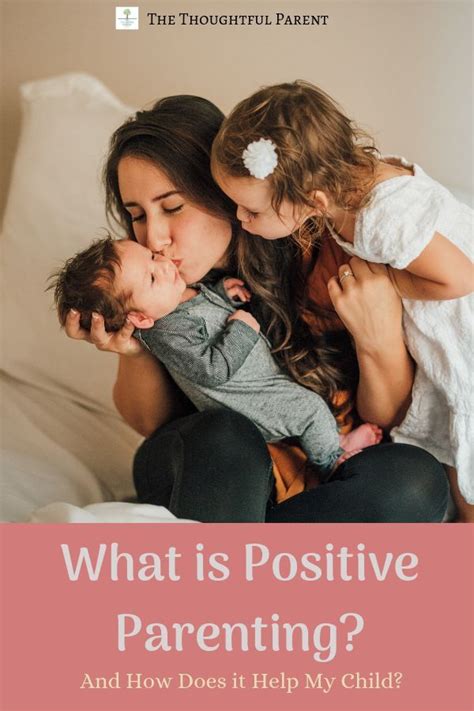 An Overview Of Positive Parenting Plus A Look At How It Helps You Focus
