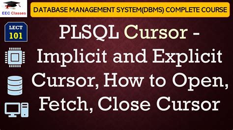 L101 PLSQL Cursor Implicit And Explicit Cursor How To Open Fetch