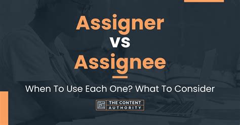 Assigner Vs Assignee When To Use Each One What To Consider