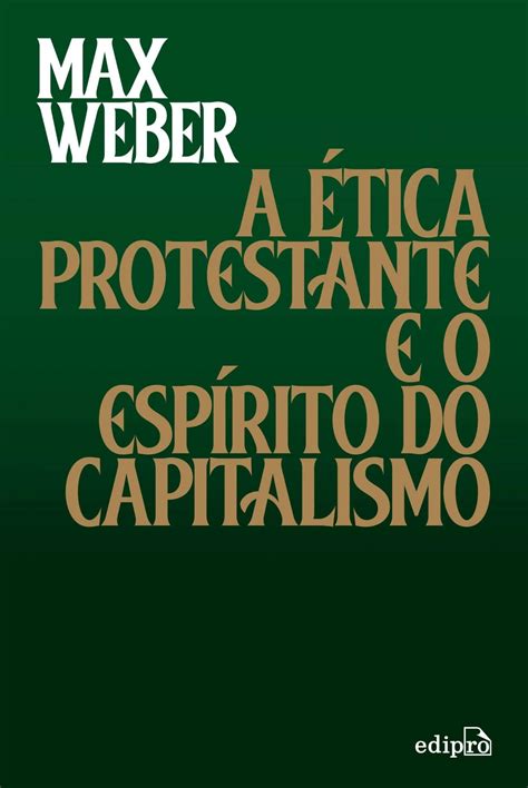 A Ética Protestante E O Espírito Do Capitalismo Edipro Loja Virtual De Livros