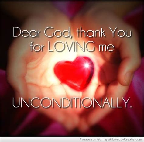 Thank You For Loving Me Unconditionally Quotes 100 Thanks For Loving Me Unconditionally Quotes