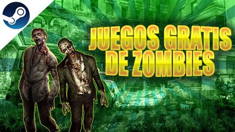 🔥top 8 Mejores Juegos Gratis De Zombies Steam Youtube