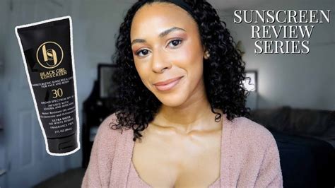 Black Girl Sunscreen Spf 30 Review Sunscreen Review Series Youtube