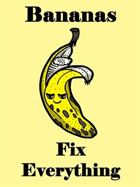 Bananas Fix Everything Food Humor Cartoon 18x24 Vinyl Print Poster