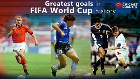 Fifa World Cup 10 Greatest Goals Scored In Tournament History