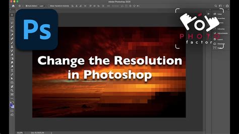 How To Change The Resolution Of An Image In Photoshop Youtube