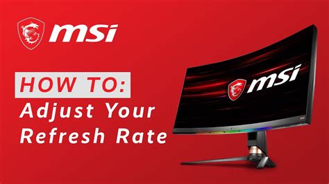 How To Adjust Your Refresh Rate Msi Youtube