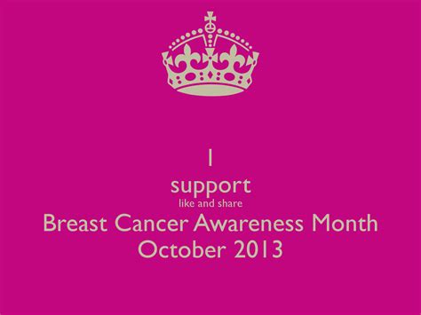 October Is Breast Cancer Awareness Month 2013 Please Share This Image