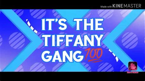 Tiffany Gang Youtube