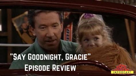 Say Goodnight Gracie Episode Review Home Improvement Youtube