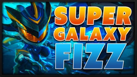 New Fizz Skin Super Galaxy Fizz League Of Legends Spotlight Youtube