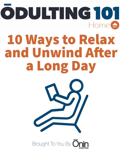10 Ways To Relax And Unwind After A Long Day Ōnin Staffing