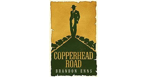 Copperhead Road By Brandon Enns
