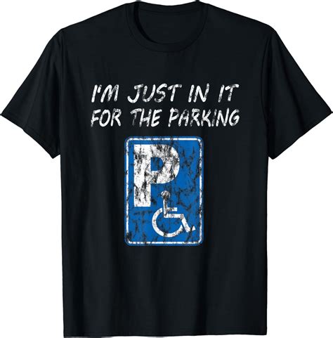 i m just in it for the parking t shirt clothing