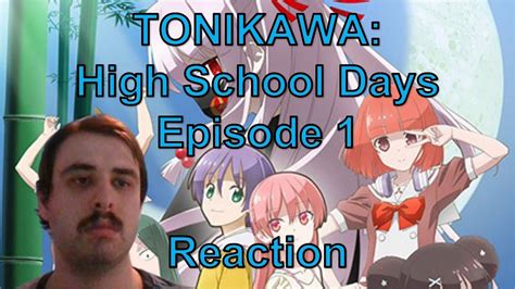 Tonikawa Over The Moon For You High School Days Episode Reaction Youtube