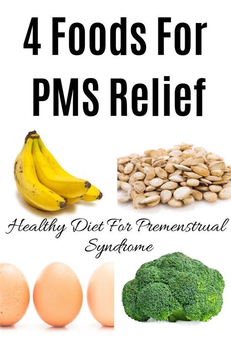 4 Foods For Pms Relief Healthy Diet For Pre Menstrual Syndrome Pms