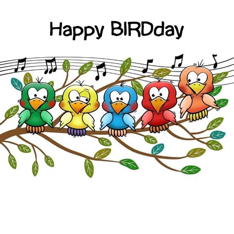 Happy Birthday Happy Birthday Greetings Friends Happy Birthday Birds