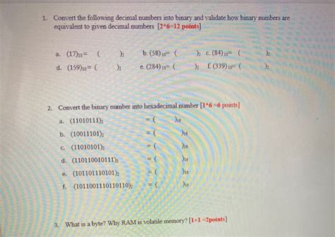 Solved Convert The Following Decimal Numbers Into Binary And