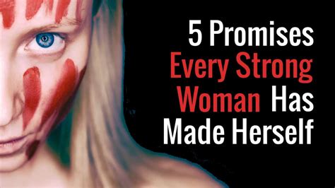5 Promises Every Strong Woman Has Made Herself