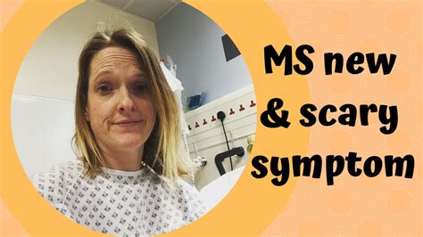 Multiple Sclerosis New Symptom Hospital Visit Youtube