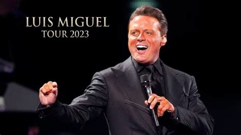 Gira De Luis Miguel 2023 Revelan Cambios En Fechas Para Tour En México Y Precio De Boletos