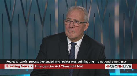 Federal Government Met The Threshold To Invoke Emergencies Act Rouleau