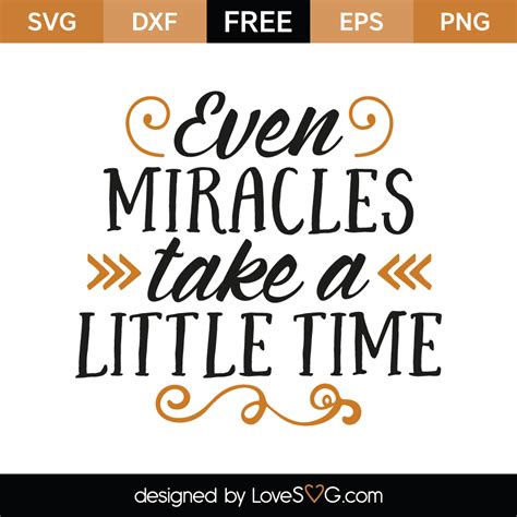 Check spelling or type a new query. Even miracles take a little time | Lovesvg.com
