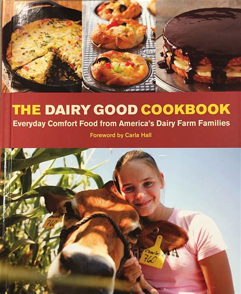 The Dairy Good Cookbook Features Everyday Comfort Foods Latham Hi