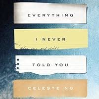 Everything I Never Told You By Celeste Ng Reviews Discussion