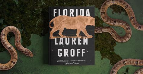 Lauren Groffs Florida Is Full Of Dreadful Beauty The Atlantic