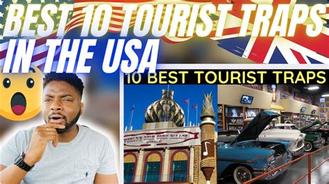 Brit Reacts To Top Ten Tourist Traps In The Usa Youtube