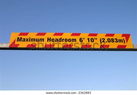 Maximum Headroom Height Restriction Sign Stock Photo 2362883 Shutterstock