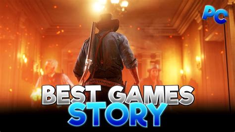 The 26 Best Story Games Pc You Need To Play Youtube