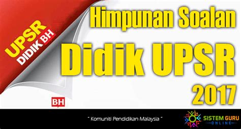 1.1.3 to download and install for your android. Himpunan Soalan Tahun 2017 Didik UPSR Berita Harian ...