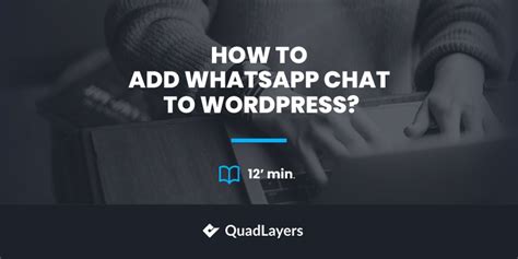 How To Add Whatsapp Chat To Wordpress 2 Easy Ways Quadlayers