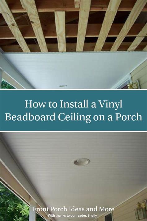 Install Vinyl Beadboard Ceiling On Porch Vinyl Beadboard Beadboard