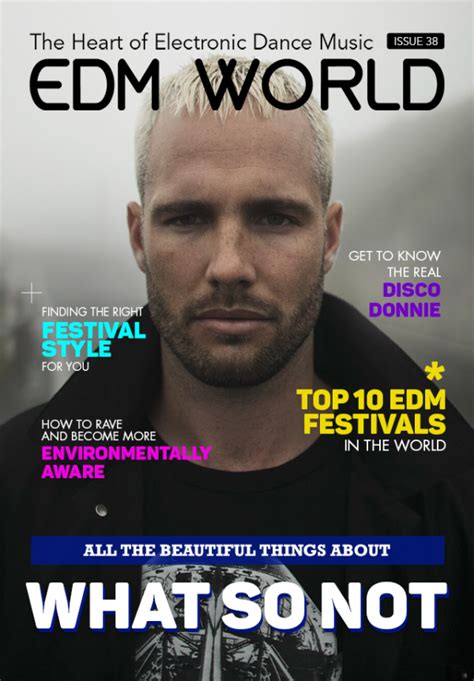 Issue 41 Of Edm World Magazine Is Live See Whos Inside