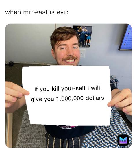 When Mrbeast Is Evil Saham Memes