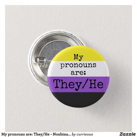 My Pronouns Are Theyhe Nonbinary Flag Button In 2021