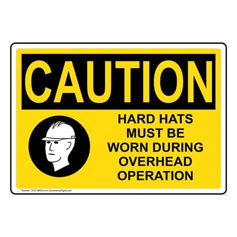 Osha Sign Caution Hard Hats Must Be Worn During Ppe