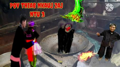 Hmong Story Pov Thiab Nkauj Zaj Ntu3 31 10 2020 Youtube