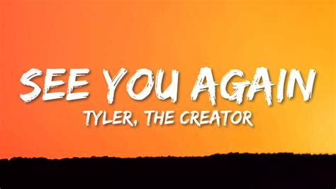 Tyler The Creator See You Again Lyrics Ft Kali Uchis Youtube