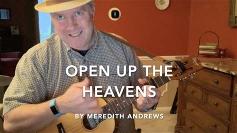 Open Up The Heavens By Meredith Andrews Ukulele Cover Youtube