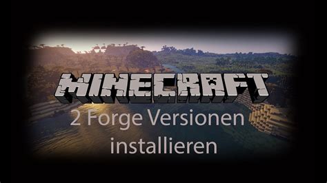 Minecraft mods installieren ohne twitch. Minecraft Tutorial 2 Forge Versionen installieren (ohne ...