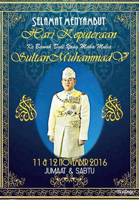 Yang dipertuan agong alsultan abdullah ketepi pr. Cuti Keputeraan Sultan Kelantan - Ciktie Dot Com