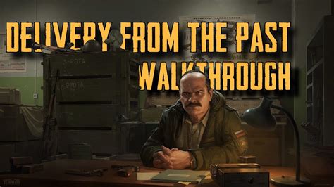 Delivery From The Past Tarkov - Escape From Tarkov : Quest Guide - Prapor : Delivery From The Past